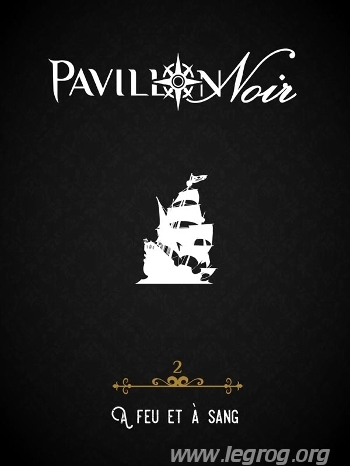 Couverture de Pavillon Noir : A Feu et à Sang