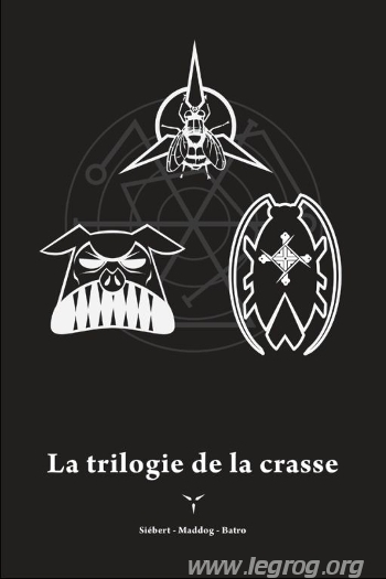 Couverture de Trilogie de la Crasse (La)
