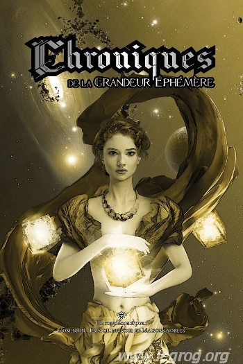 Couverture de Chroniques de la Grandeur Éphémère