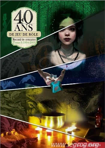 Couverture de 40 Ans de Jeu de Rôle Tome 3 : 1994-2003