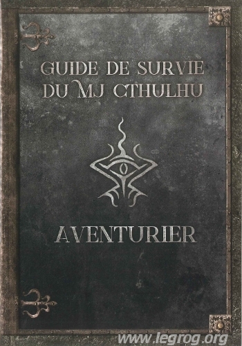 Couverture de Guide de Survie du MJ Cthulhu : Aventurier