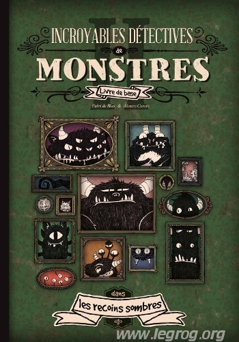 Couverture de Incroyables Détectives de Monstres