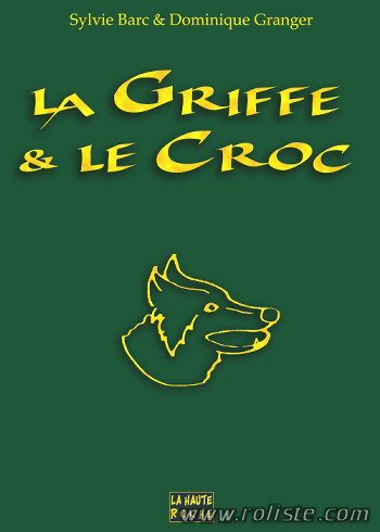 Couverture de Griffe & le Croc (La)