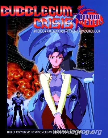 Couverture de Bubblegum Crisis Before & After