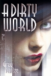 Dirty World (A)