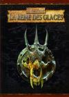 Reine des Glaces (La)