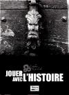 Jouer avec l'Histoire