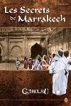 Secrets de Marrakech (Les)