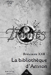 Bréviaire XXII : La Bibliothèque d'Amnon
