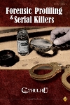 Forensic, Profiling & Serial Killers