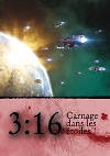 3:16 Carnage Dans les Etoiles !