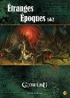 Etranges Epoques 1&2