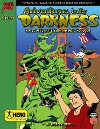 Adventures into Darkness