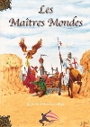 Maîtres Mondes (Les)