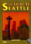 Guide de Seattle (Le)