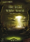 Dead White World (The)