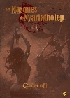 Masques de Nyarlathotep (Les)