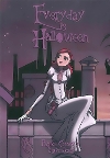 Every Day Is Halloween