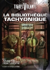 Bibliothèque Tachyonique (La)