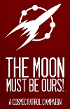 Moon Must Be Ours ! (The)