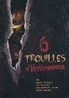 6 Trouilles d'Halloween