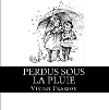 Perdus Sous la Pluie