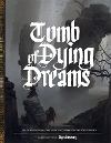 Tomb of Dying Dreams