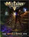 Mutants & Heretics