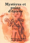Mystères et Pains d'Épices