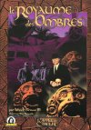 Royaume des Ombres (Le)