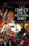 Complete Guide to Role-Playing Games (The)