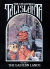 Cyclopedia Talislanta V: The Eastern Lands