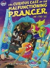 Curious Case of the Malfunctioning P.R.A.N.C.E.R. ... and Other Tails (The)