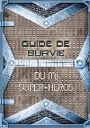 Guide de Survie du MJ Super-Héros