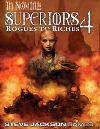 Superiors 4 : Rogues to Riches