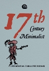 17th Century Minimalist