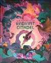 Journeys through the Radiant Citadel