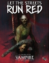 Let the Streets Run Red