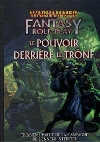 Pouvoir Derrière le Trône (Le)