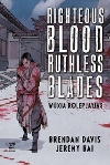 Righteous Blood Ruthless Blades