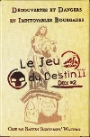 Jeu du Destin II – Deck #2 (Le)