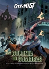 Colonia de Sombras (La)