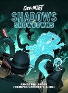 Shadows & Showdowns