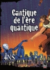 Cantique de l'Ère Quantique