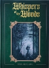 Whispers of the Woods