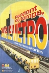 Pendant ce Temps, dans le Métro