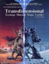 Transdimensional Teenage Mutant Ninja Turtles