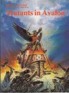 Mutants in Avalon