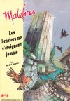 Brasiers ne s'Eteignent Jamais (Les)