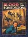 Blood in the Boardroom